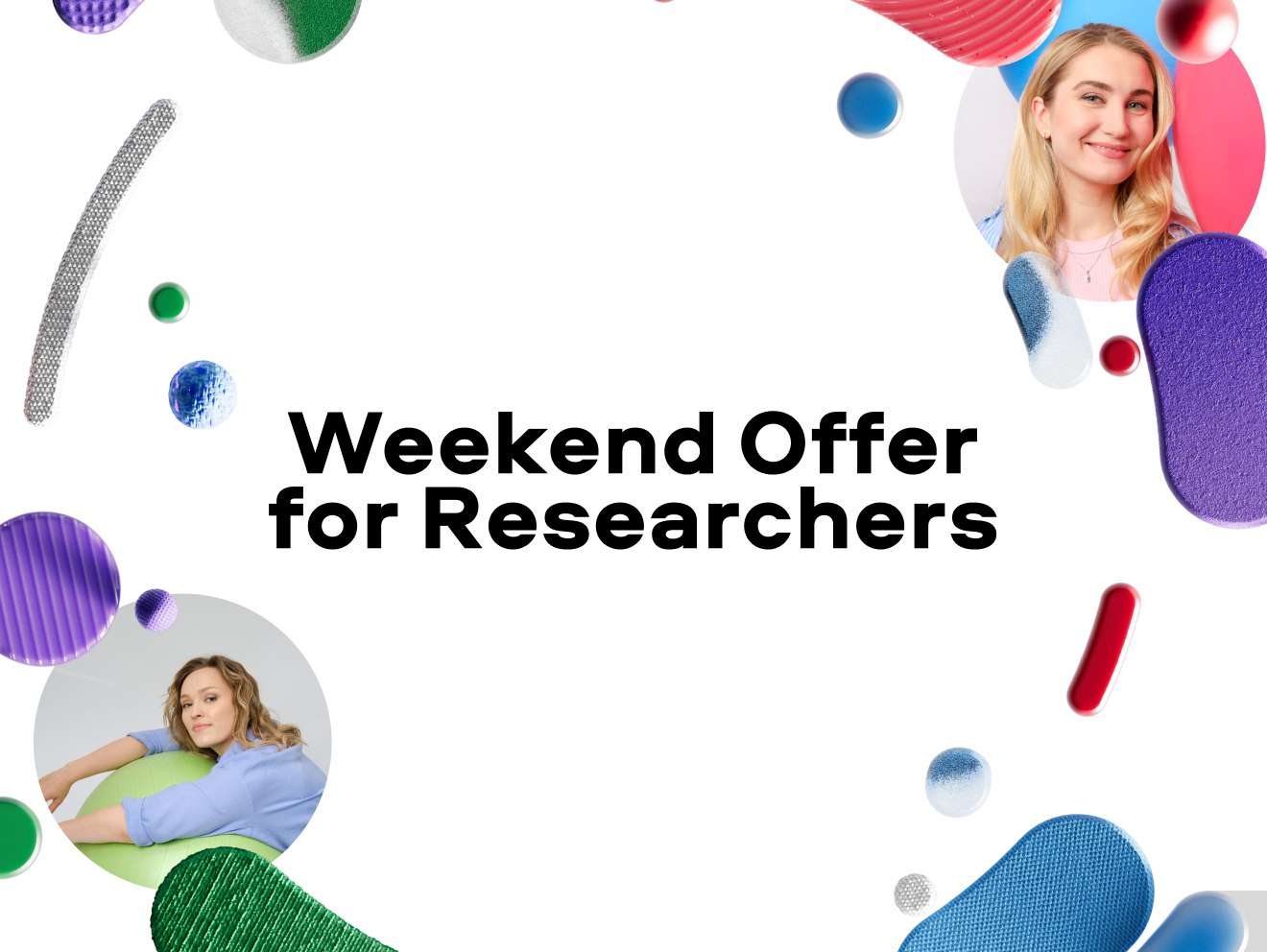 Weekend Offer for Researchers